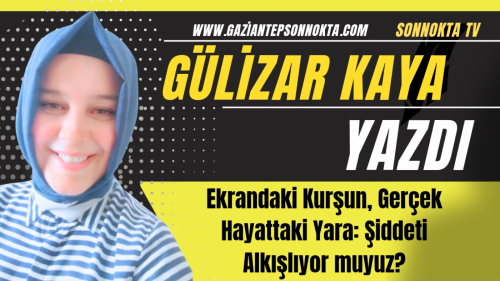 Ekrandaki Kurşun, Gerçek Hayattaki Yara: Şiddeti Alkışlıyor muyuz?